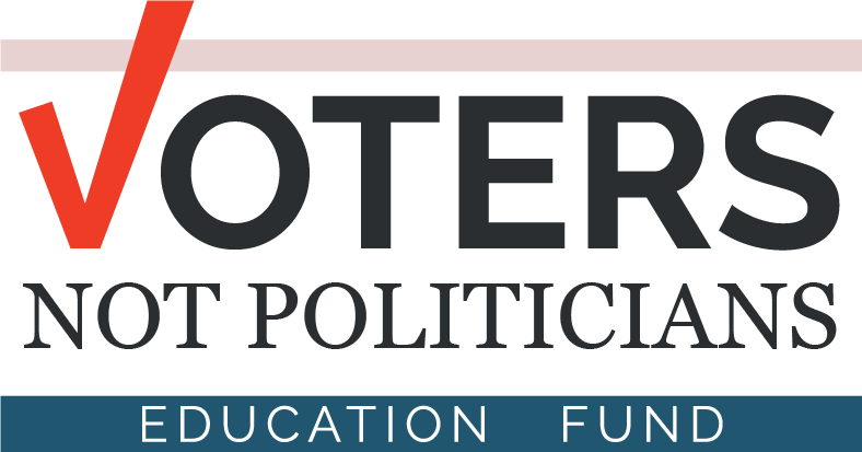 Voters Not Politicians Education Fund Logo